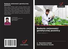 Borítókép a  Badania zmienności genetycznej pszenicy - hoz