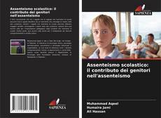 Copertina di Assenteismo scolastico: il contributo dei genitori nell'assenteismo