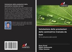 Valutazione delle prestazioni della seminatrice trainata da buoi的封面