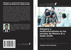 Copertina di Diáspora y multiculturalismo en las novelas de Monica Ai y Zadie Smith