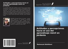 Copertina di Actitudes y percepciones hacia el uso del aprendizaje móvil en Jordania