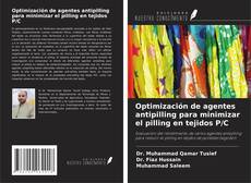 Optimización de agentes antipilling para minimizar el pilling en tejidos P/C的封面