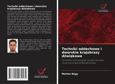 Capa do livro de Techniki oddechowe i dworskie krajobrazy dźwiękowe 