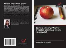 Portada del libro de Eastside Story: Wpływ trzęsień ziemi na wyniki nauczycieli