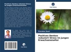 Обложка Positives Denken reduziert Stress im jungen Erwachsenenalter