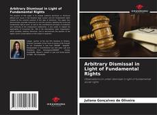 Portada del libro de Arbitrary Dismissal in Light of Fundamental Rights