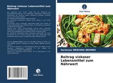 Обложка Beitrag viskoser Lebensmittel zum Nährwert