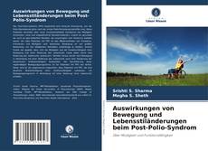 Capa do livro de Auswirkungen von Bewegung und Lebensstiländerungen beim Post-Polio-Syndrom 