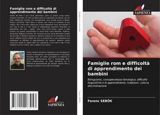 Couverture de Famiglie rom e difficoltà di apprendimento dei bambini