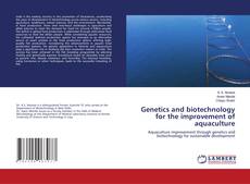Copertina di Genetics and biotechnology for the improvement of aquaculture