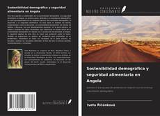 Copertina di Sostenibilidad demográfica y seguridad alimentaria en Angola
