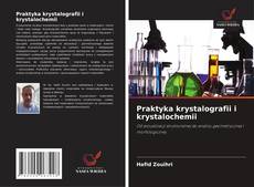 Bookcover of Praktyka krystalografii i krystalochemii