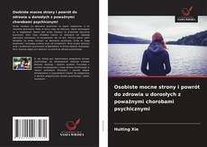 Buchcover von Osobiste mocne strony i powrót do zdrowia u dorosłych z poważnymi chorobami psychicznymi