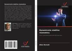 Capa do livro de Dynamicznie stabilne rezonatory 