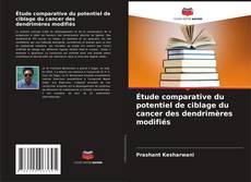 Portada del libro de Étude comparative du potentiel de ciblage du cancer des dendrimères modifiés