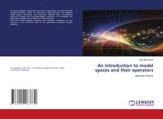 An introduction to model spaces and their operators的封面