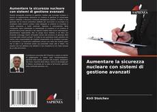 Buchcover von Aumentare la sicurezza nucleare con sistemi di gestione avanzati