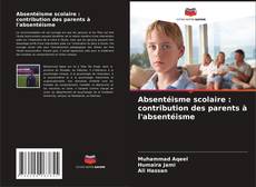 Borítókép a  Absentéisme scolaire : contribution des parents à l'absentéisme - hoz