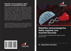 Malattie immunologiche della regione oro-maxillo-facciale kitap kapağı