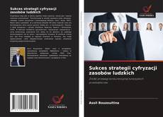 Capa do livro de Sukces strategii cyfryzacji zasobów ludzkich 