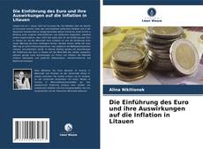 Copertina di Die Einführung des Euro und ihre Auswirkungen auf die Inflation in Litauen
