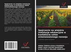Buchcover von Spojrzenie na wiejskie instytucje edukacyjne w kontekście celów zrównoważonego rozwoju