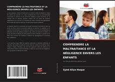 Обложка COMPRENDRE LA MALTRAITANCE ET LA NÉGLIGENCE ENVERS LES ENFANTS