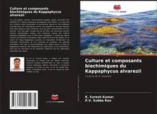 Portada del libro de Culture et composants biochimiques du Kappaphycus alvarezii