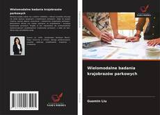 Copertina di Wielomodalne badania krajobrazów parkowych