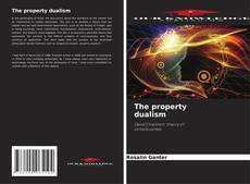 Copertina di The property dualism