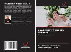 Capa do livro de MAŁŻEŃSTWO MIĘDZY WIEKAMI 