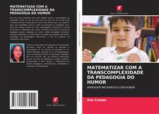 Обложка MATEMATIZAR COM A TRANSCOMPLEXIDADE DA PEDAGOGIA DO HUMOR