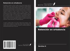 Bookcover of Retención en ortodoncia