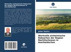 Buchcover von Wertvolle einheimische Rebsorten der Region Nachitschewan in Aserbaidschan