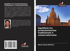 Buchcover von Equilibrio tra protestantesimo tradizionale e conservatorismo