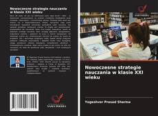 Nowoczesne strategie nauczania w klasie XXI wieku的封面