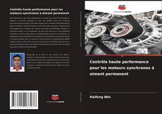 Bookcover of Contrôle haute performance pour les moteurs synchrones à aimant permanent
