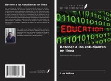 Bookcover of Retener a los estudiantes en línea