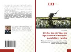 Couverture de L'indice économique du déplacement interne des populations rurales