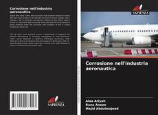 Copertina di Corrosione nell'industria aeronautica