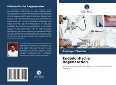 Bookcover of Endodontische Regeneration