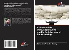 Produzione di immunoglobuline mediante iniezione di backcrossing kitap kapağı