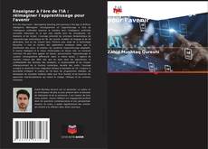 Copertina di Enseigner à l'ère de l'IA : réimaginer l'apprentissage pour l'avenir