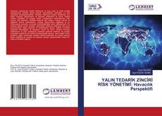 Buchcover von YALIN TEDARİK ZİNCİRİ RİSK YÖNETİMİ: Havacılık Perspektifi