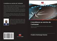 Copertina di L'excellence au service de l'artisanat