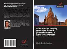 Bookcover of Równowaga między głównym nurtem protestantyzmu a konserwatyzmem