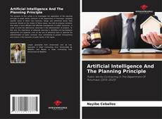 Artificial Intelligence And The Planning Principle的封面