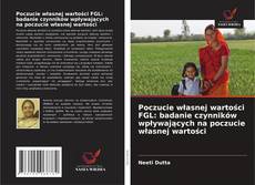 Poczucie własnej wartości FGL: badanie czynników wpływających na poczucie własnej wartości的封面