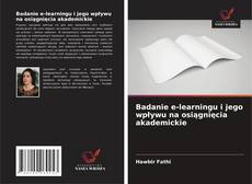 Capa do livro de Badanie e-learningu i jego wpływu na osiągnięcia akademickie 