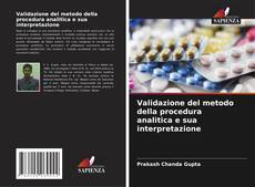 Validazione del metodo della procedura analitica e sua interpretazione kitap kapağı